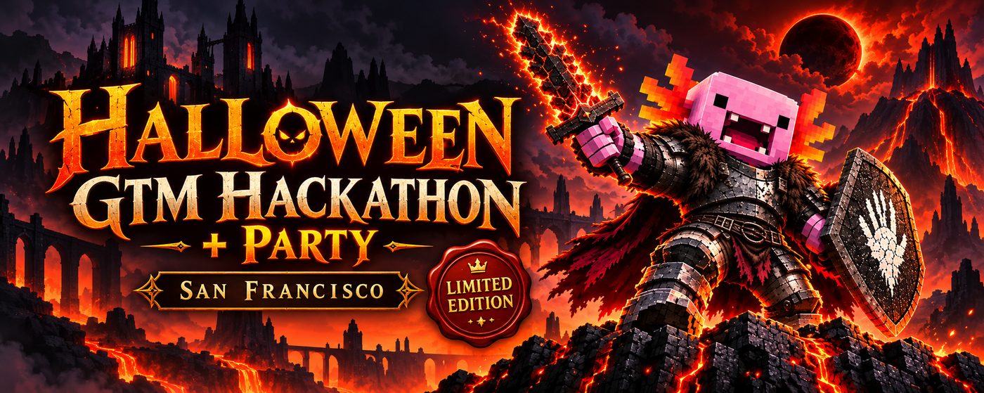 Halloween GTM Hackathon + Party, San Francisco: a pink pixel axolotl in armour raises a flaming sword over a lava landscape. Partners Cargo, FullEnrich, Digital Jungle and 12 Scrappy Founders.